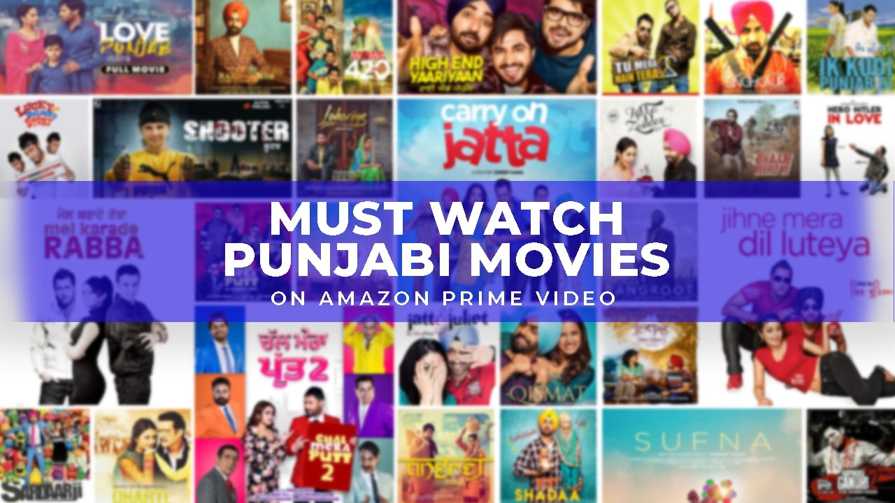 Top 10 Punjabi Movies To Watch On Amazon Prime Video
