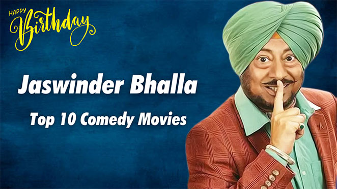 Top 10 Best Comedy Movies Of Jaswinder Bhalla (Latest 2021)