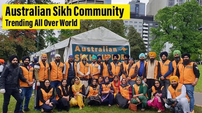 Do You Know The Work For Which The Australian Sikh Community Is Trending All Over The World? 