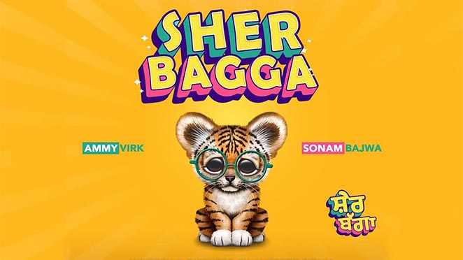 Sher Bagga: Ammy Virk And Sonam Bajwa Starrer Upcoming Punjabi Movie  Announced