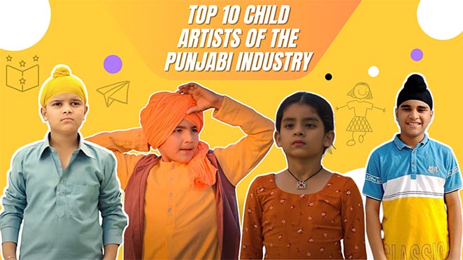 Top 10 Child Artists Of The Punjabi Movie Industry