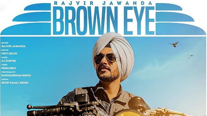 Details Of Rajvir Jawanda’s Upcoming Song Brown Eye Are Out