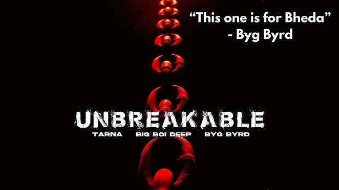 Brown Boys Are Coming With New Track ‘Unbreakable’ Byg Byrd Says, ‘This One’s For Bheda’