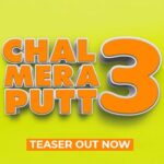 Chal Mera Putt 3 Teaser Out, Movie To Be Premiered On 1 October 2021