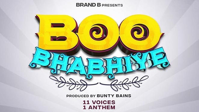 Bunty Bains Announces Punjabi Musical Anthem ‘Boo Bhabhiye’ With 11 Singers