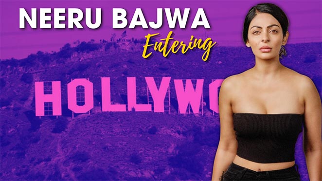 Neeru Bajwa Is Ready To Rock With Her Debut In Hollywood