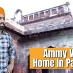 Take A Trip To Ammy Virk’s Ancestral Haveli In Pakistan