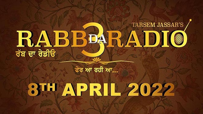 Rabb Da Radio 3: Tarsem Jassar Reveals New Punjabi Movie To Release On 8 April 2022