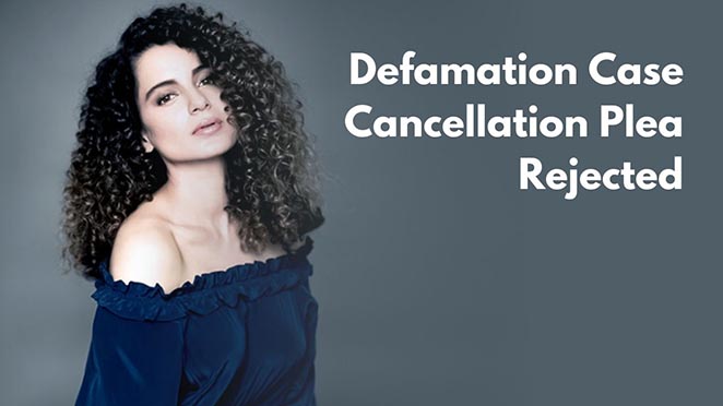 Bombay High Court Rejects Kangana Ranaut’s Plea To Cancel The Defamation Case Against Her