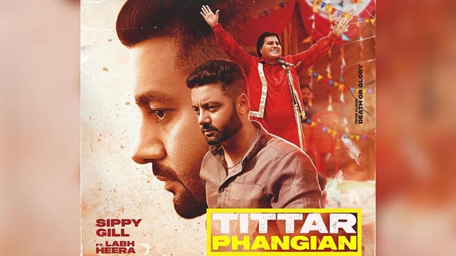 Sippy Gill’s New Song ‘Tittar Phangian’ From Album Death Or Glory Ready To Release On September 27