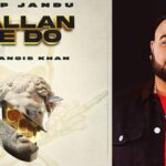 Deep Jandu To Collaborate With Gangis Khan For His Upcoming Song ‘Gallan Ne Do’