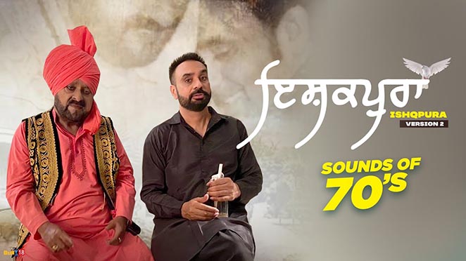 Babbu Maan Marks Collaboration With Veteran Singer Mohammad Sadiq In Latest  Song 'Ishqpura'