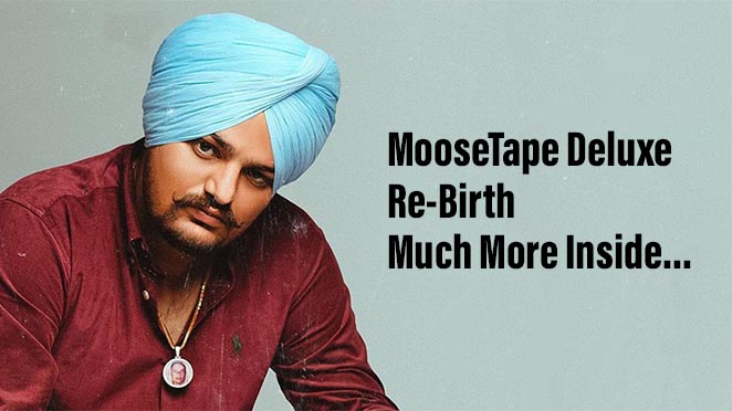 Sidhu Moosewala Makes Big Announcements Regarding Moosetape Deluxe, Re-Birth And Much More