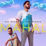 Pav Dharia & Jogi Taggar Team Up For Song ‘Mahal’, Shares The Release Date