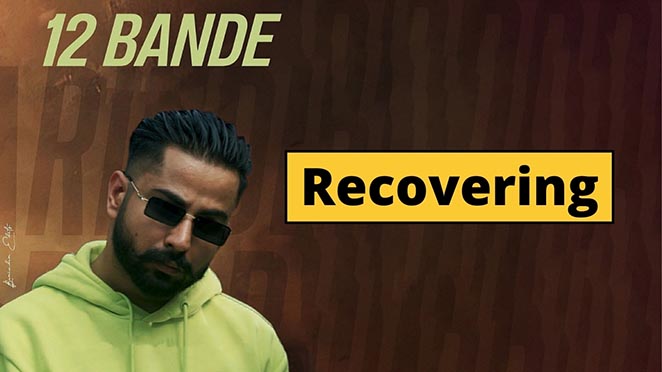 Varinder Brar Reacts To The Removal Of ‘12 Bande’ From Youtube, Working On Recovery Of The Song