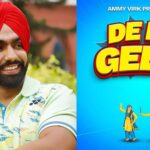 De De Geda: Ammy Virk Uncovers The Poster And Release Date Of His First Film Of The Year 2022