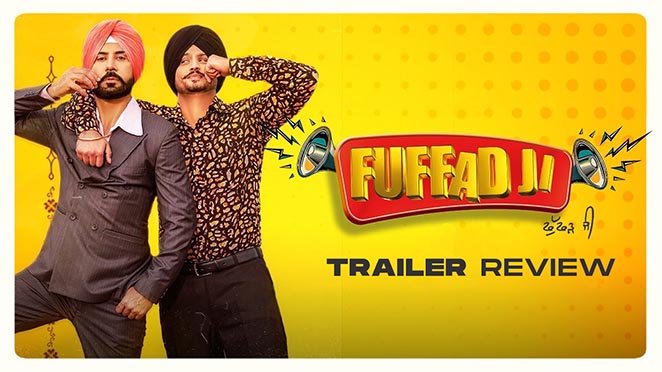 Fuffad Ji Trailer Review: The Renowned Reputation Of A ‘Fuffad’ In Weddings Is All What It Depicts
