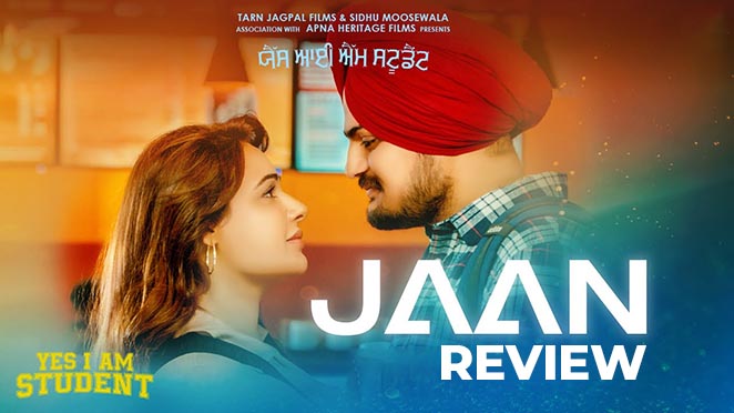 Jaan (YIAS) Review: Who Doesn’t Love It When Sidhu Moosewala Activates His Romantic Mode!