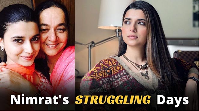 Nimrat Khaira’s Mother Spills Bean About Her Struggling Days During Childhood