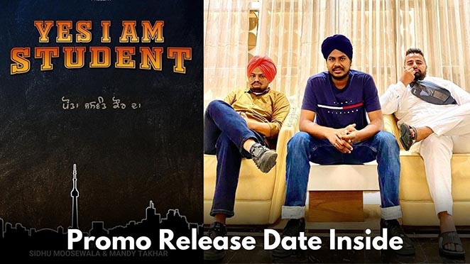 Sidhu Moosewala’s ‘Yes I Am Student’ Promo To Release On THIS Date