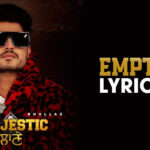 Empty Lyrics (Majestic Lane Album) Gurnam Bhullar