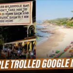 When Goa People Trolled Google Maps For Wrong Directions To Baga Beach