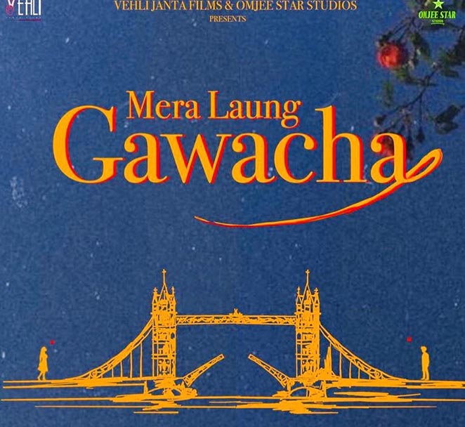 Mera Laung Gawacha movie