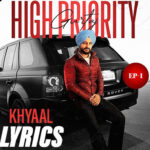 Khyaal Lyrics (High Priority EP) Gurtaj
