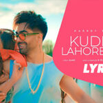 Kudiyan Lahore Diyan Lyrics - Harrdy Sandhu