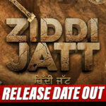 Ziddi Jatt: Release Date Of Singga, Sara Gurpal & Sweetaj Brar’s Upcoming Movie Announced