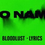 BLOODLUST Lyrics (No Name EP) - Sidhu Moosewala ft Capone