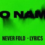 never fold lyrics