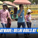 Heatwave: Nat'l Capital Boils At 49°C, Many Other States Also Affected
