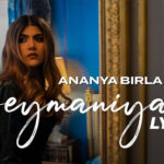 Beymaniyaan Lyrics - Ananya Birla, Ikka