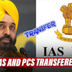 Punjab: 8 IAS, 24 PCS Officers Transferred By The AAP Govt