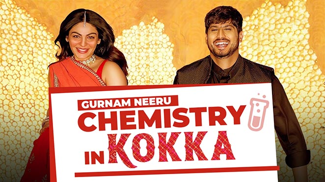 What Makes The Gurnam-Neeru Chemistry Must Watch In Upcoming Movie Kokka?