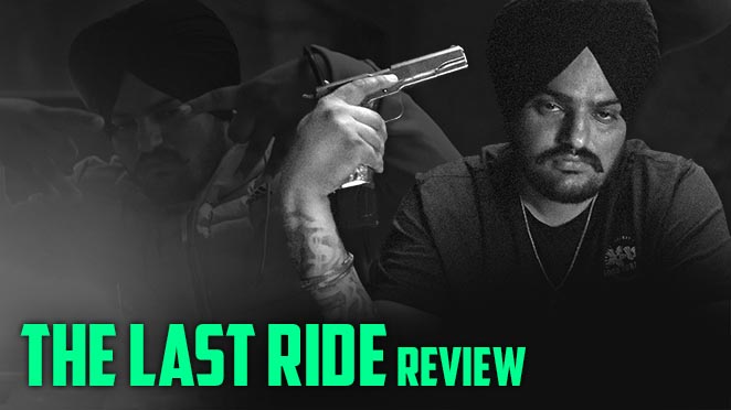The Last Ride Song Review: Sidhu Moosewala Takes Out The Janaza Of His Haters