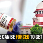 Supreme Court: “No One Can Be Forced To Get Vaccinated”. What Would Be Its Impact On People?