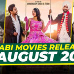 8 Upcoming Punjabi Movies Releasing In August 2022