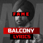 Balcony Lyrics (FAME EP) - Jordan Sandhu