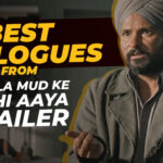 Chhalla Mud Ke Nahi Aaya: 5 Show Stealer Dialogues From Trailer Of Amrinder Gill’s Next
