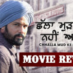 Chhalla Mud Ke Nahi Aaya Review: A Period Film With Never Say Die Punjabi Spirit