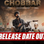 Chobbar: First Look Poster & Release Date Of Jayy Randhawa’s Most Awaited Punjabi Movie Out