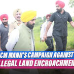 Punjab: CM Mann Leads The Campaign To Take Possession Of 2828 Acres Of Land Encroached Illegally