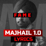 Majhail 1.0 Lyrics (FAME EP) - Jordan Sandhu