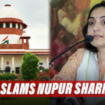 SC Slams Nupur Sharma: "You Must Apologize To The Nation On TV, You Are Responsible For Udaipur Incident"