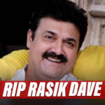 Mahabharata Fame Popular TV & Film Actor Rasik Dave Dies At 65!