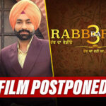 Rabb Da Radio 3: Tarsem Jassar & Simi Chahal's Film Postponed! To Release In 2023 Now