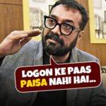 ‘Logon Ke Paisa Nahi Hai’: Anurag Kashypat Boldly States India’s Bad Economy Is Reason Behind Films Failing