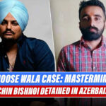 Sidhu Moose Wala Murder Case: Mastermind Sachin Bishnoi Nabbed In Azerbaijan